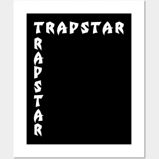 TrapStar B&W Posters and Art